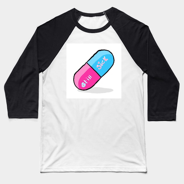 Still sick chronic illness sticker Baseball T-Shirt by Ech0mun